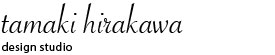 tamaki hirakawa design studio